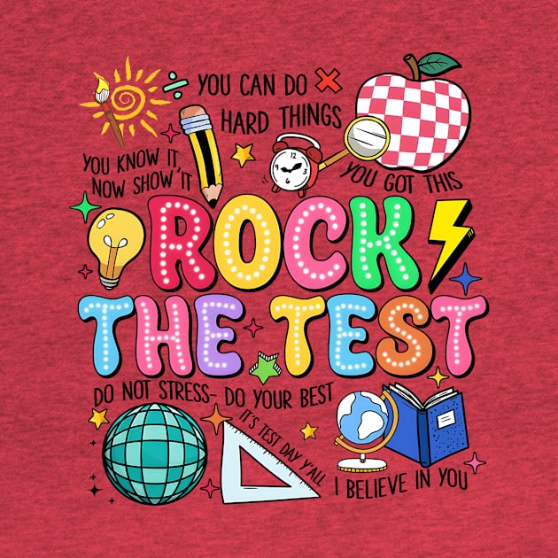 Rock The Test, Testing Day, Don't Stress Just Do Your Best, Last Day Of School by thavylanita